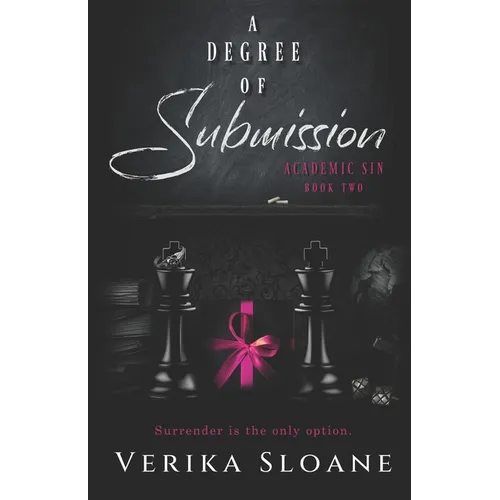 A Degree of Submission (Academic Sin Series Book 2) - Paperback