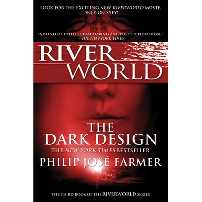 The Dark Design: The Third Book of the Riverworld Series - Paperback