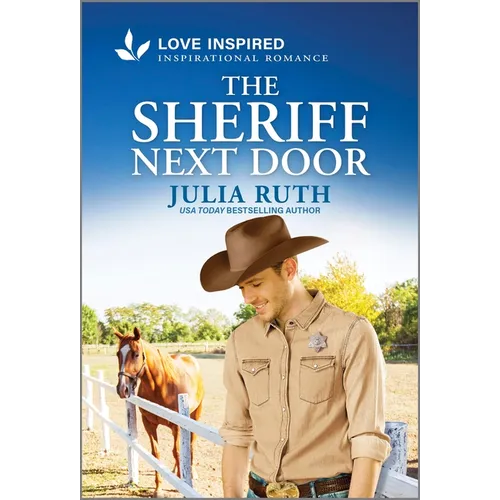 The Sheriff Next Door: An Uplifting Inspirational Romance - Paperback
