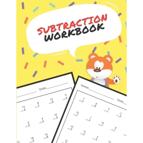 Subtraction Workbook: One Page A Day Math Single and Double Digit Subtraction Problem Workbook for Prek to 1st Grade Students - Paperback