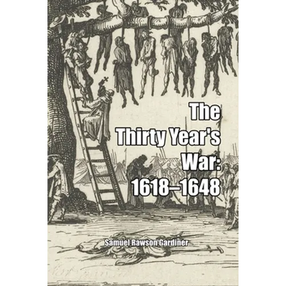 The Thirty Year's War: 1618-1648 - Paperback