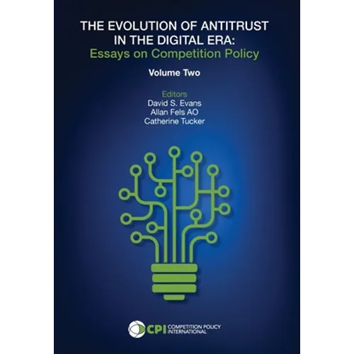 THE EVOLUTION OF ANTITRUST IN THE DIGITAL ERA - Vol. Two - Hardcover