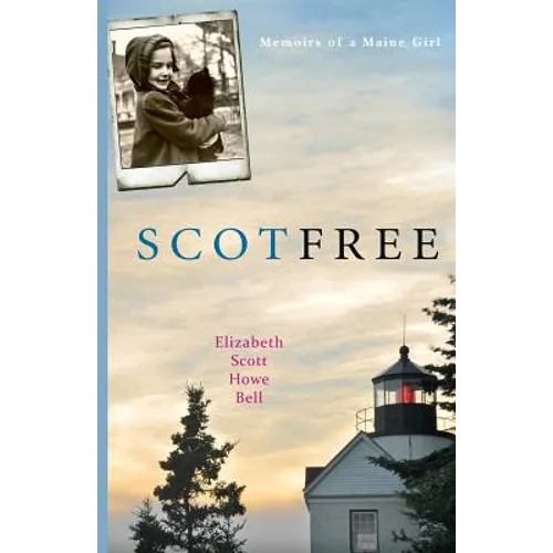 Scot Free: Memoirs of a Maine girl. - Paperback