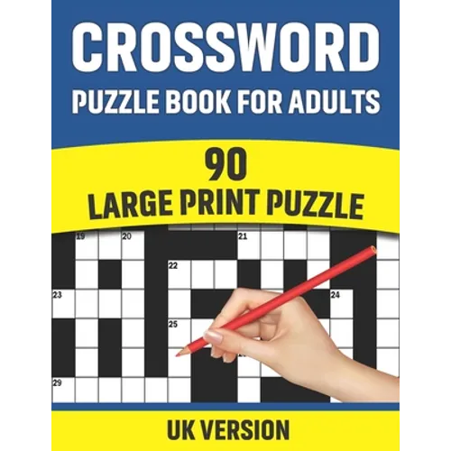 Crossword Puzzle Book For Adults: UK Version Large Print Quick Daily Cross Word Activity Books With Solution For Adults And Seniors Mums And Dad 90 Pu - Paperback