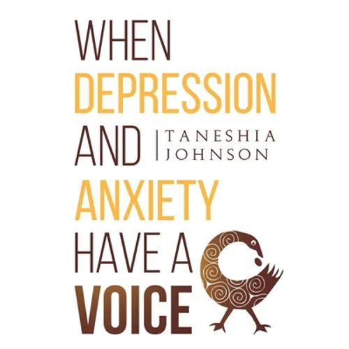 When Depression and Anxiety Have a Voice - Paperback