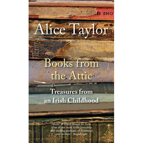 Books from the Attic: Treasures from an Irish Childhood - Paperback