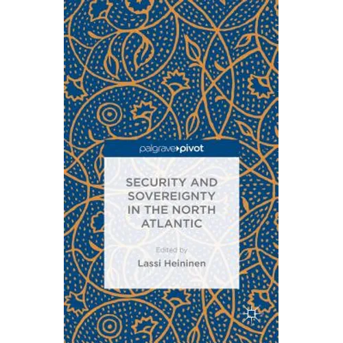 Security and Sovereignty in the North Atlantic - Hardcover