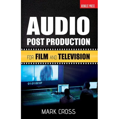 Audio Post Production: For Film and Television - Paperback