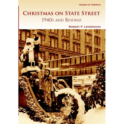Christmas on State Street: 1940s and Beyond - Paperback