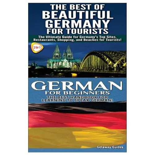 The Best of Beautiful Germany For Tourists & German For Beginners - Paperback