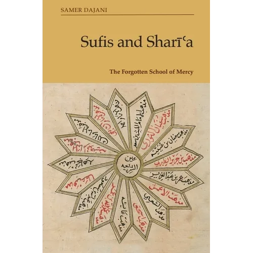 Sufis and Sharīʿa: The Forgotten School of Mercy - Paperback