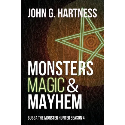 Monsters, Magic, & Mayhem: Bubba the Monster Hunter Season 4 - Paperback