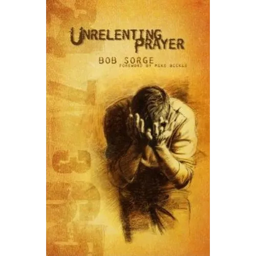 Unrelenting Prayer - Paperback