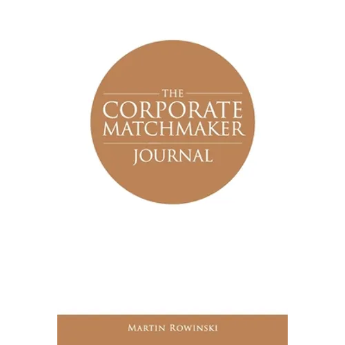 The Corporate Matchmaker Journal - Paperback