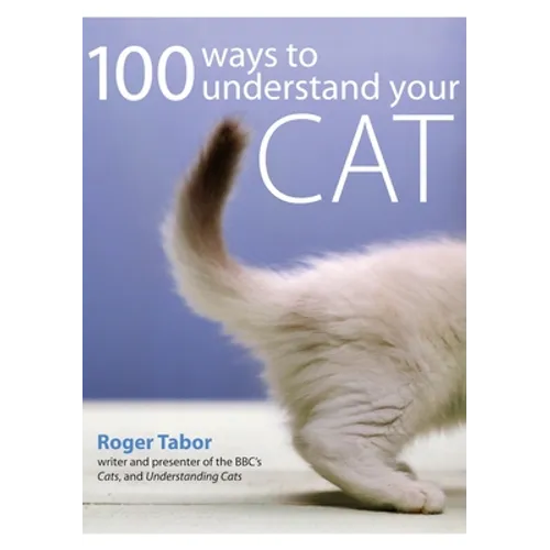 100 Ways to Understand Your Cat - Paperback