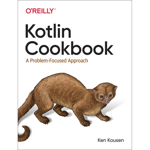 Kotlin Cookbook: A Problem-Focused Approach - Paperback