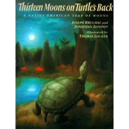 Thirteen Moons on Turtle's Back: A Native American Year of Moons - Paperback