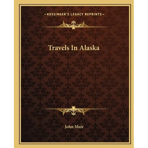 Travels In Alaska - Paperback