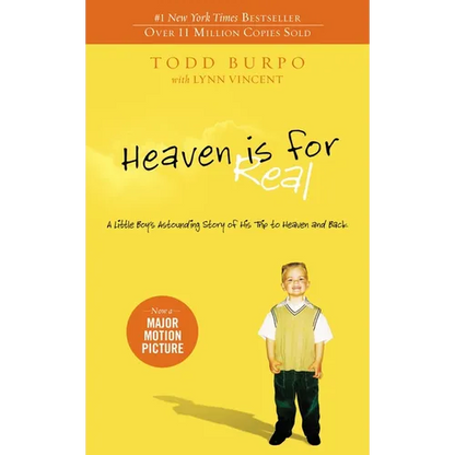 Heaven Is for Real: A Little Boy's Astounding Story of His Trip to Heaven and Back - Paperback
