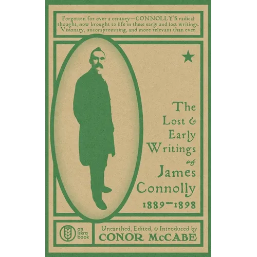 The Lost and Early Writings of James Connolly, 1889-1898 - Paperback