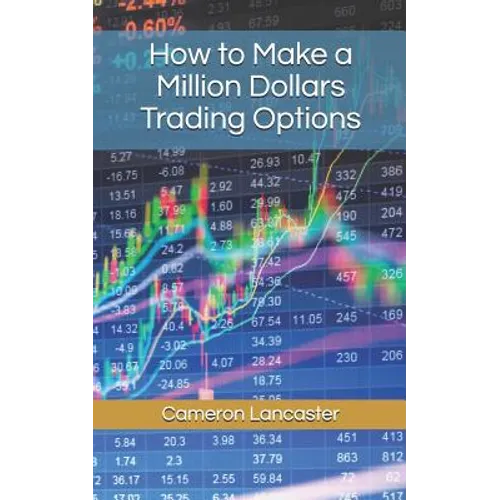 How to Make a Million Dollars Trading Options - Paperback