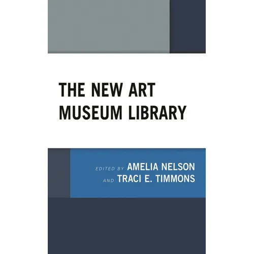 The New Art Museum Library - Hardcover
