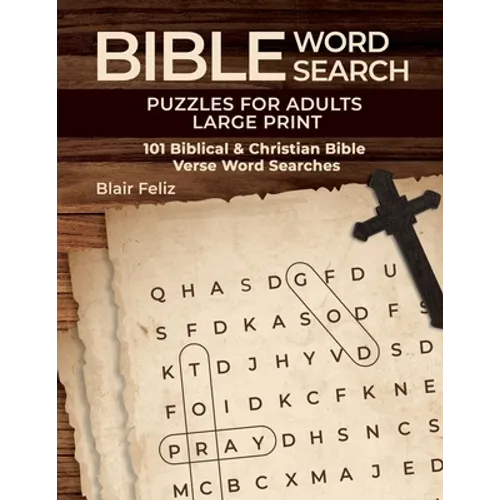 Bible Word Search Puzzles for Adults Large Print: 101 Biblical & Christian Bible Verse Word Searches - Paperback