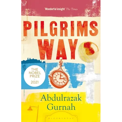 Pilgrims Way: By the Winner of the Nobel Prize in Literature 2021 - Paperback