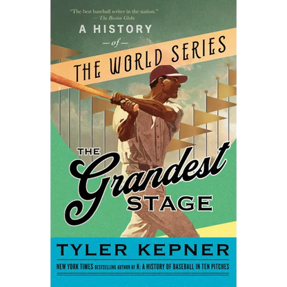 The Grandest Stage: A History of the World Series - Paperback