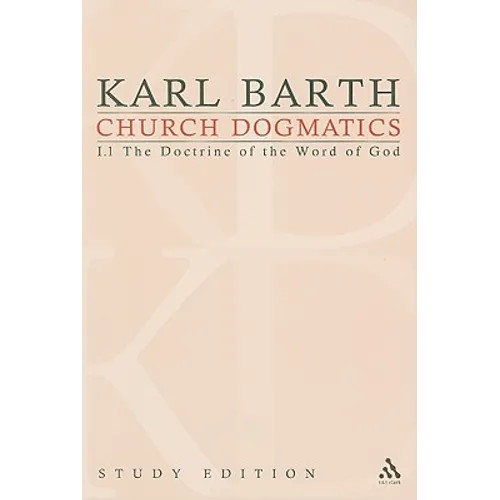 Church Dogmatics Study Edition 2: The Doctrine of the Word of God I.1 Â§ 8-12 - Paperback