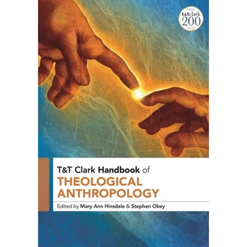 T&T Clark Handbook of Theological Anthropology - Paperback
