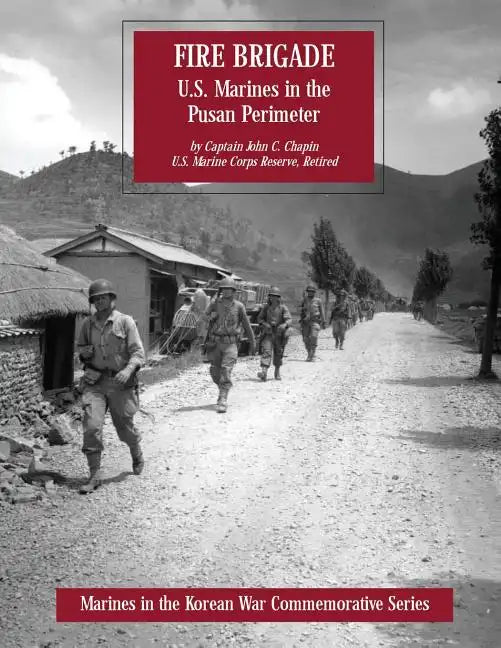Fire Brigade: U.S. Marines in the Pusan Perimeter - Paperback