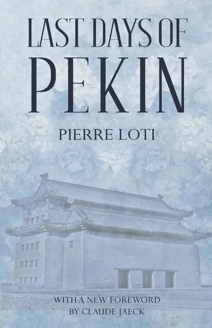 Last Days of Pekin - Paperback