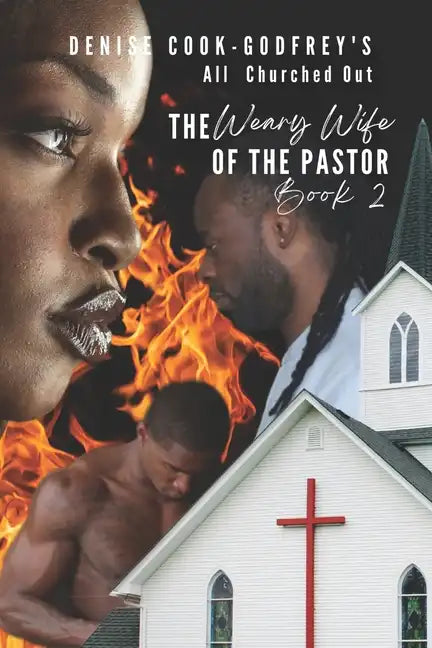 All Churched Out: The Weary Wife of the Pastor-Book 2 (A Christian Fiction Thriller) - Paperback