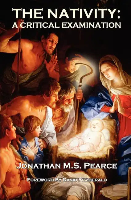 The Nativity: A Critical Examination - Paperback
