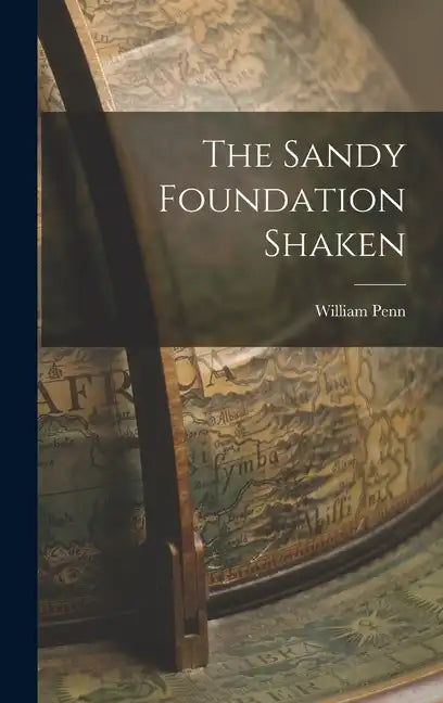 The Sandy Foundation Shaken - Hardcover