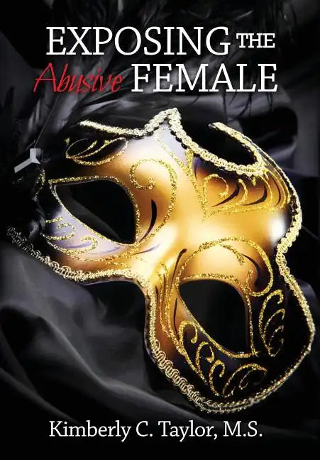 Exposing the Abusive Female - Hardcover