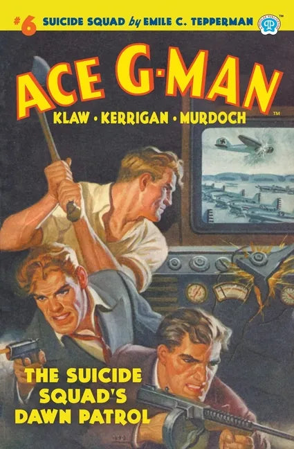 Ace G-Man #6: The Suicide Squad's Dawn Patrol - Paperback