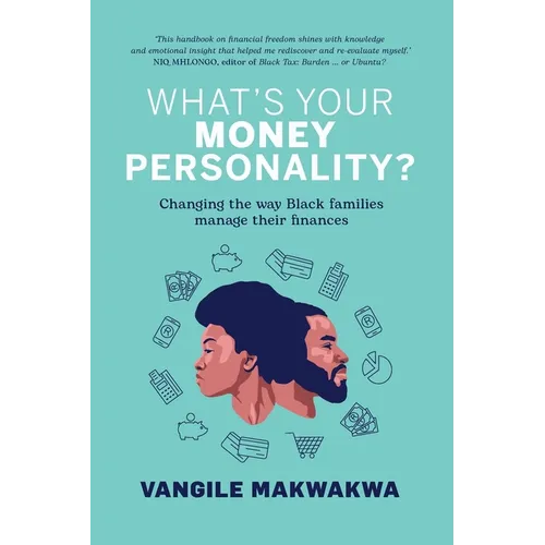 What's Your Money Personality?: Changing the way Black families manage their finances - Paperback