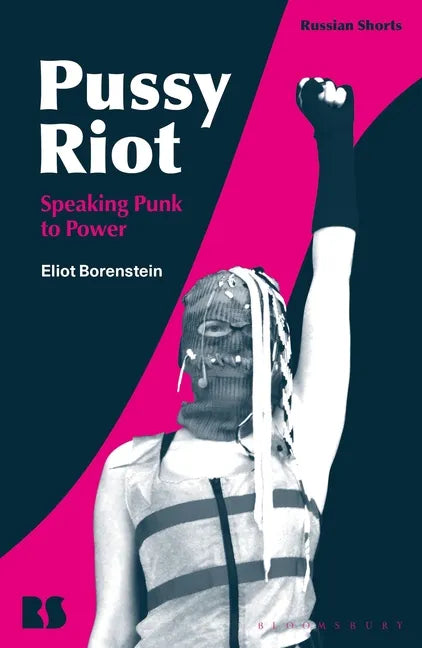 Pussy Riot: Speaking Punk to Power - Hardcover