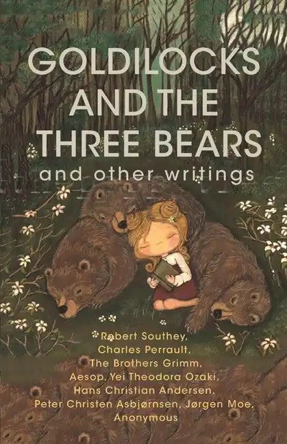 Goldilocks and The Three Bears & Other Writings - Paperback