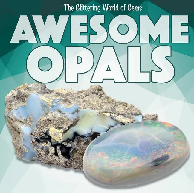 Awesome Opals - Library Binding