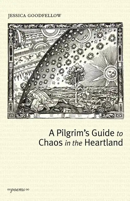 A Pilgrim's Guide To Chaos In The Heartland - Paperback