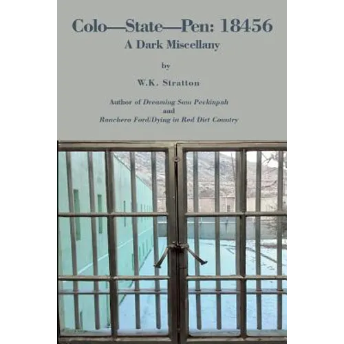 Colo-State-Pen: 18456: A Dark Miscellany - Paperback