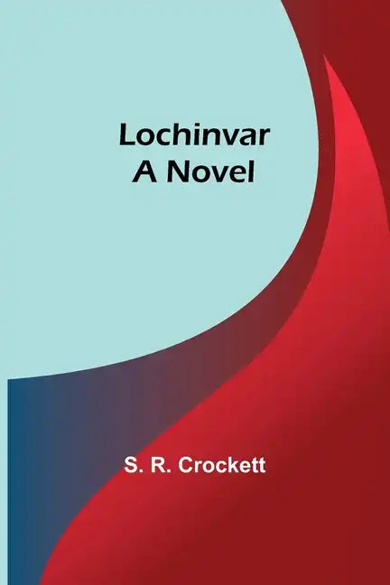 Lochinvar - Paperback