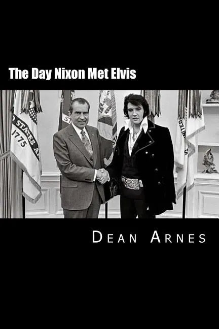 The Day Nixon Met Elvis - Paperback