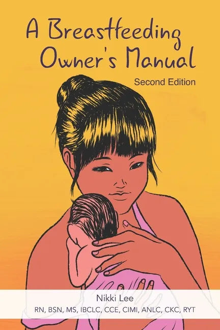 A Breastfeeding Owner's Manual - Paperback