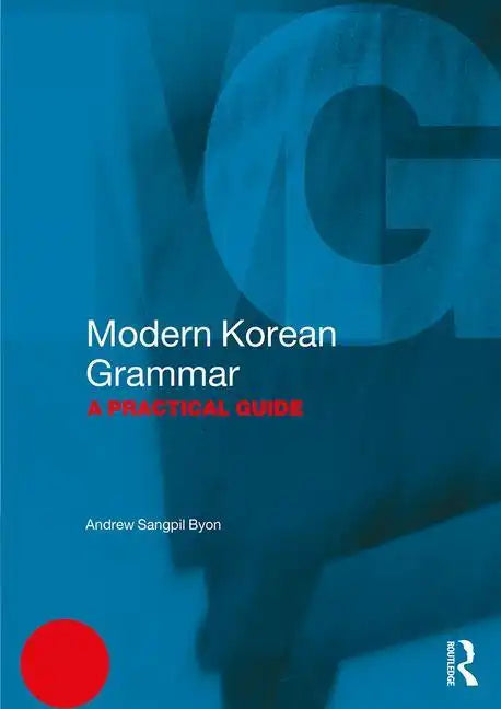 Modern Korean Grammar: A Practical Guide - Paperback