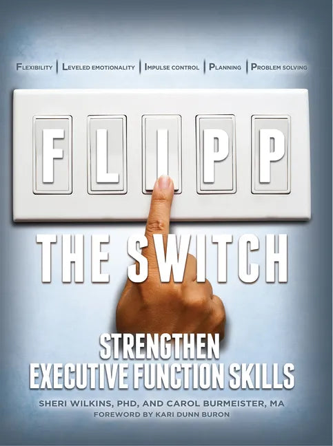 Flipp the Switch: Strengthen Executive Function Skills - Paperback