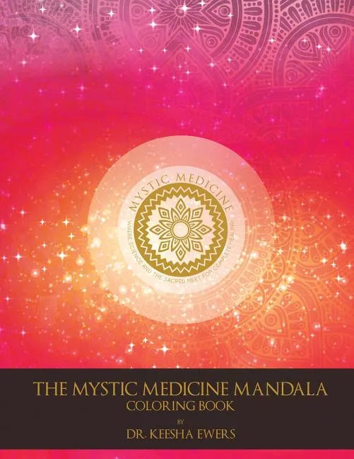 Mystic Medicine Mandala Coloring Book: 80 Patterns for Health and Peace - Paperback